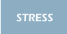 STRESS