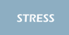 STRESS